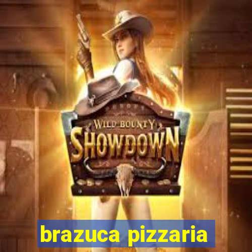 brazuca pizzaria